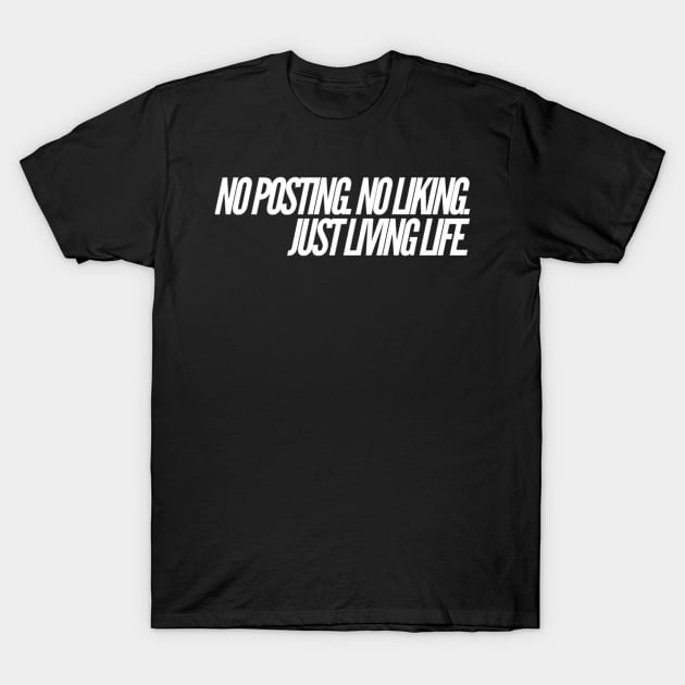 No posting no liking T-Shirt by MADMIKE CLOTHING